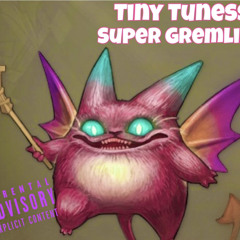 Super Gremlin (We Couldve Been Superstars )