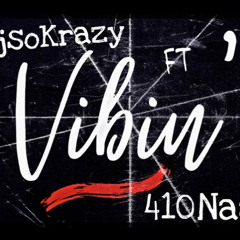 vibin ft 410Naai