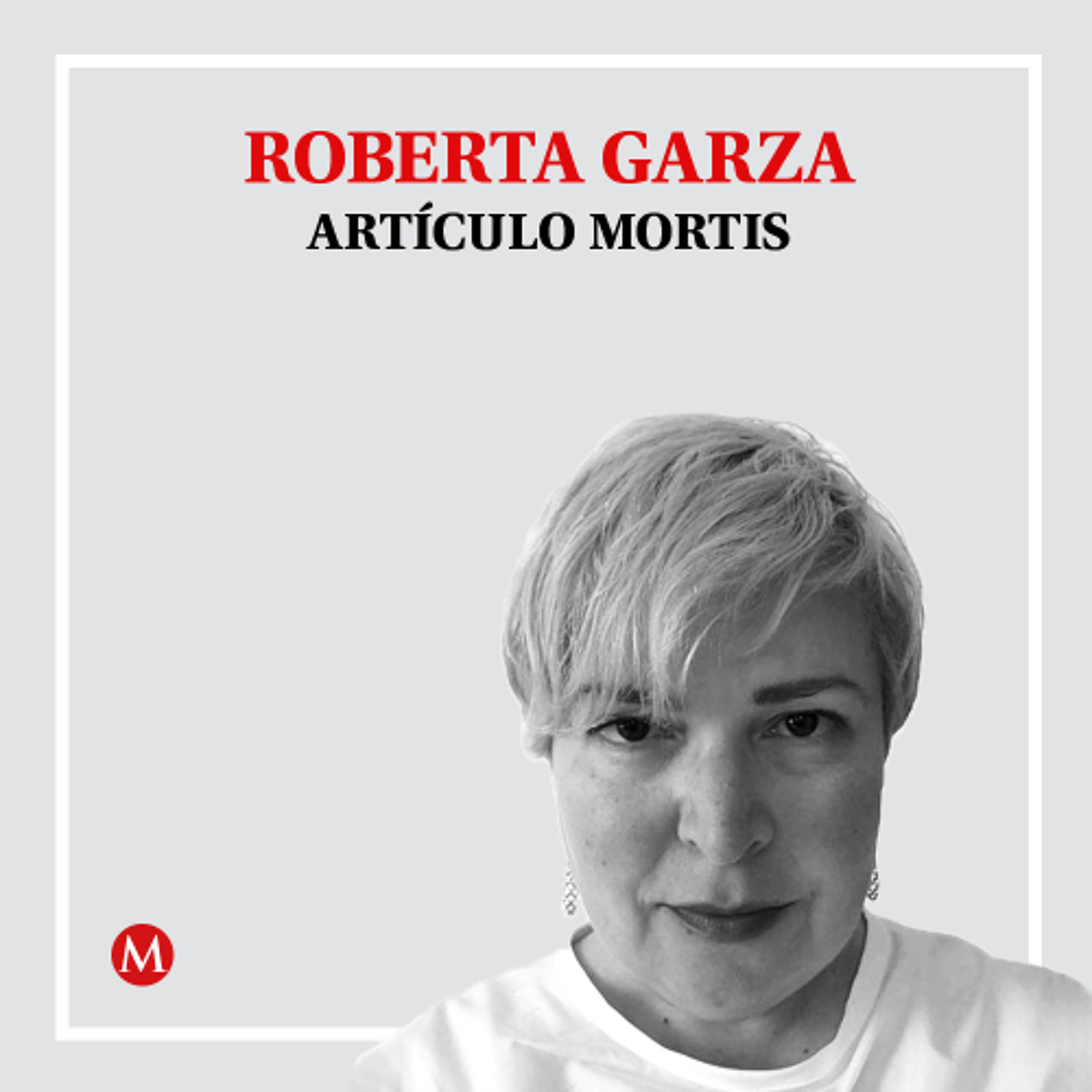 Roberta Garza. Si nunca se fue Roberta Garza. Si nunca se fue