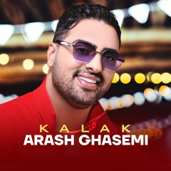 Arash Ghasemi - Kalak | آرش قاسمی - کلک