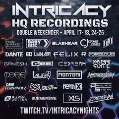 HQ Recordings & Intricacy Nights Double Weekender 17-25/4/2021