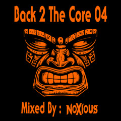 noxious - back 2 the core 04