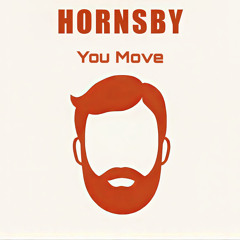 Hornsby - You Move.mp3
