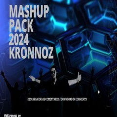 Kronnoz Mashup Pack 2024 - (Hardwell, Armin Van Buuren, W&W, Etc)