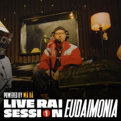 LIVE-RAI SESSION 1 | EUDAIMONIA (Produced by JLY Beats)