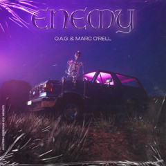 OAG & Marc Orell - Enemy  (Marc Orell Extended MIx)