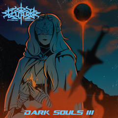 Dark Souls III (feat. Kaobnir)