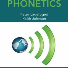 @* A Course in Phonetics BY Peter Ladefoged (Author),Keith Johnson (Author) +Ebook=