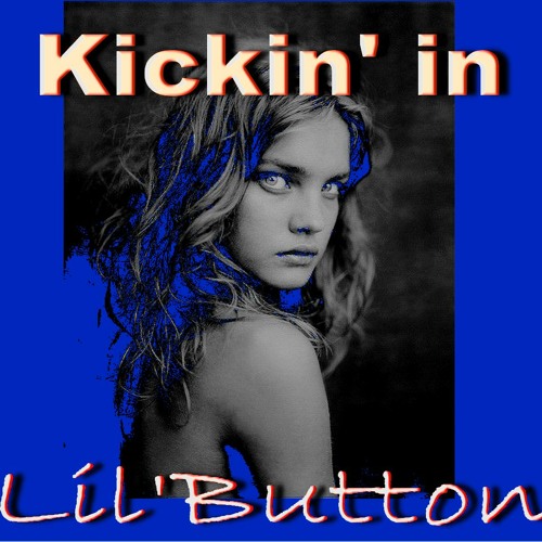 Kickin' in _ 2 voices _ Lil'Button_Prod. Stash Jonez