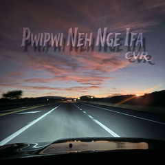 Pwipwi Neh Nge Ifa ft viken…