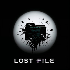 LOST FILE [FREE DL]