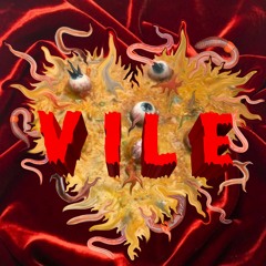 VILE