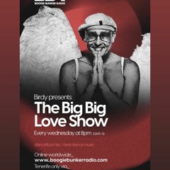 Big Big Love Show on BBR with Birdy,  4th May 2022