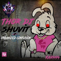Organized Confusion (Original Mix) Thor Dj - 04/06/2021 Shuvit EP