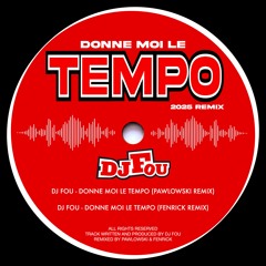 DJ Fou - Donne Moi Le Tempo [Pawlowski Remix]