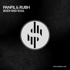 Panfil & Rubh - Body And Soul [Strictly Records]