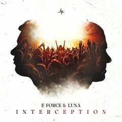 E-Force & Luna – Interception
