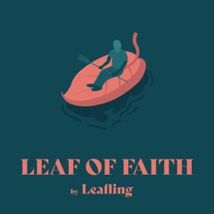 Leafling - Leaf Of Faith (Continuous Album Mix)