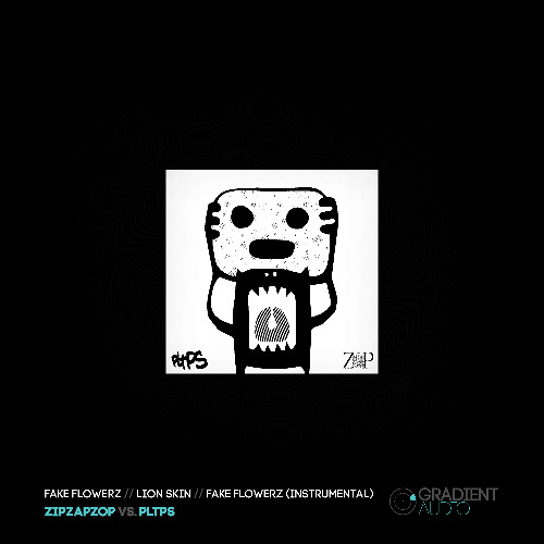 ZipZapZop X PLTPS - FakeFlowerz