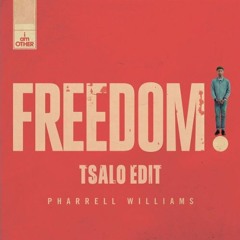 Pharrell Williams - Freedom (Tsalo Edit)
