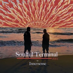 Soulful_Terminal_001 INNERSENSE