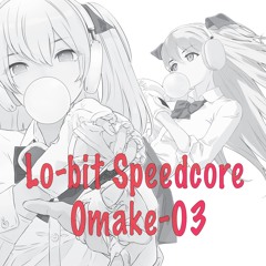 Lo​-​bit Speedcore 0make​-​03