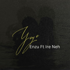 Yeye (feat. Ire neh)