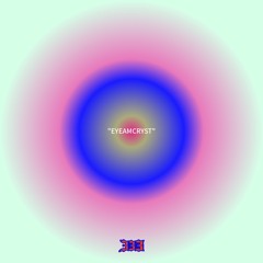 “EYEAMCRYST”