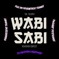 WABISABI // Newcomer-Contest // Proggy | Full On | TwilightPsy //