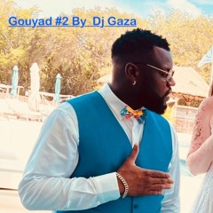 Gouyad #2 Edition Summer 2023 By Dj Gaza