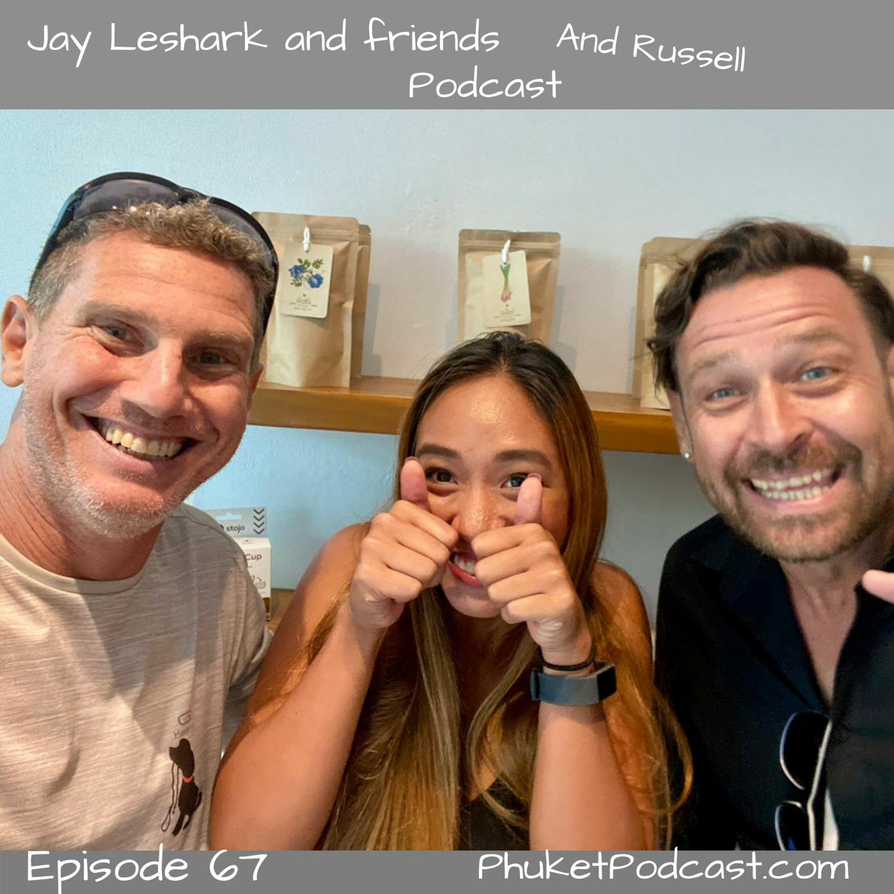 Jay leshark and friends, and Russell Podcast