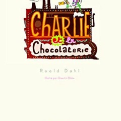 TÉLÉCHARGER Charlie et la chocolaterie lire un livre en ligne PDF EPUB KINDLE qBj7z