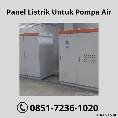 Panel Listrik Untuk Pompa Air TERSERTIFIKASI, WA 0851-7236-1020