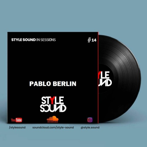 Pablo Berlin  style sound  in sessions #14