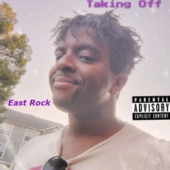 East Rock - Taking Off (Official Song)