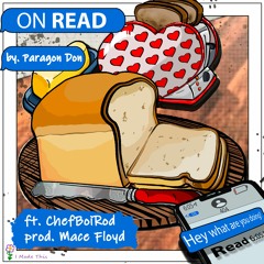 On Read ft ChefBoiRod (Prod by Mace Floyd)