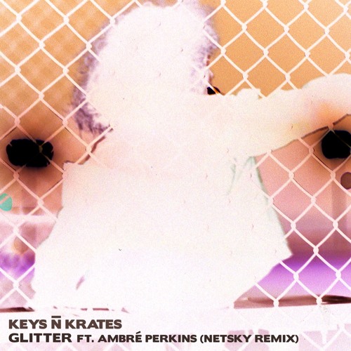 Stream Dim Mak Records | Listen to Keys N Krates - Glitter (feat. Ambré)  [Netsky Remix] playlist online for free on SoundCloud