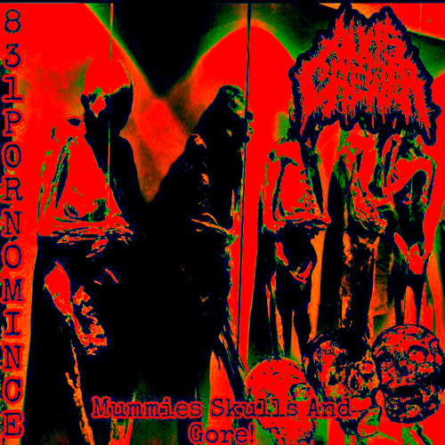 Anus Chewer - MUMMIES SKULLS AND GORE!