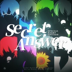 【8人】Secret Answer【Special Night Edition】