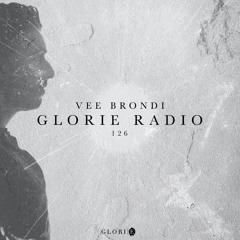 Vee Brondi - Glorie Radio 126