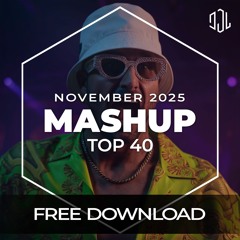 Mashup Top 40 - November 2025