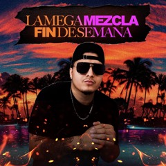 LA MEGA MEZCLA FIN DE SEMANA LIVE DJ KEVINFLOW JULIO 25 DEL 2025