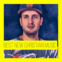 Best New Christian Music