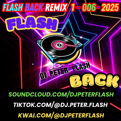 014-DANCE FLASH BACK REMIX 01 DJ PETER FLASH 006-2025
