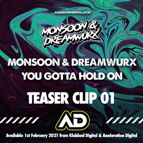 Monsoon & Dreamwurx - You Gotta Hold On (CLIP 01) Out 3rd May 2021