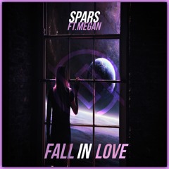Spars Ft Megan - Fall In Love (original mix)