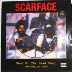 Scarface Hand Of The Dead Body B Boyz Beware Rmx