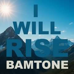 I Will Rise