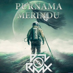 DF -PURNAMA MERINDU NEW  2023 [ DOL FUNK ]
