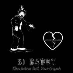 Chandra Adi Hardiyan - Si Bandut